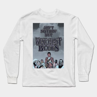 Ain't Nothin' But Authentic - Westcoast Blues Long Sleeve T-Shirt